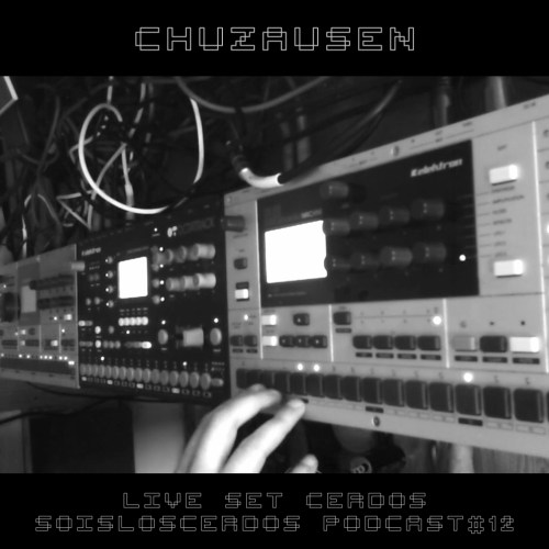 Chuzausen-live_Set-Soisloscerdos_Podcast12-cover
